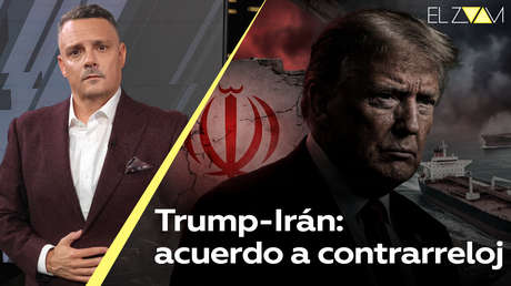 Trump-Irán: acuerdo a contrarreloj