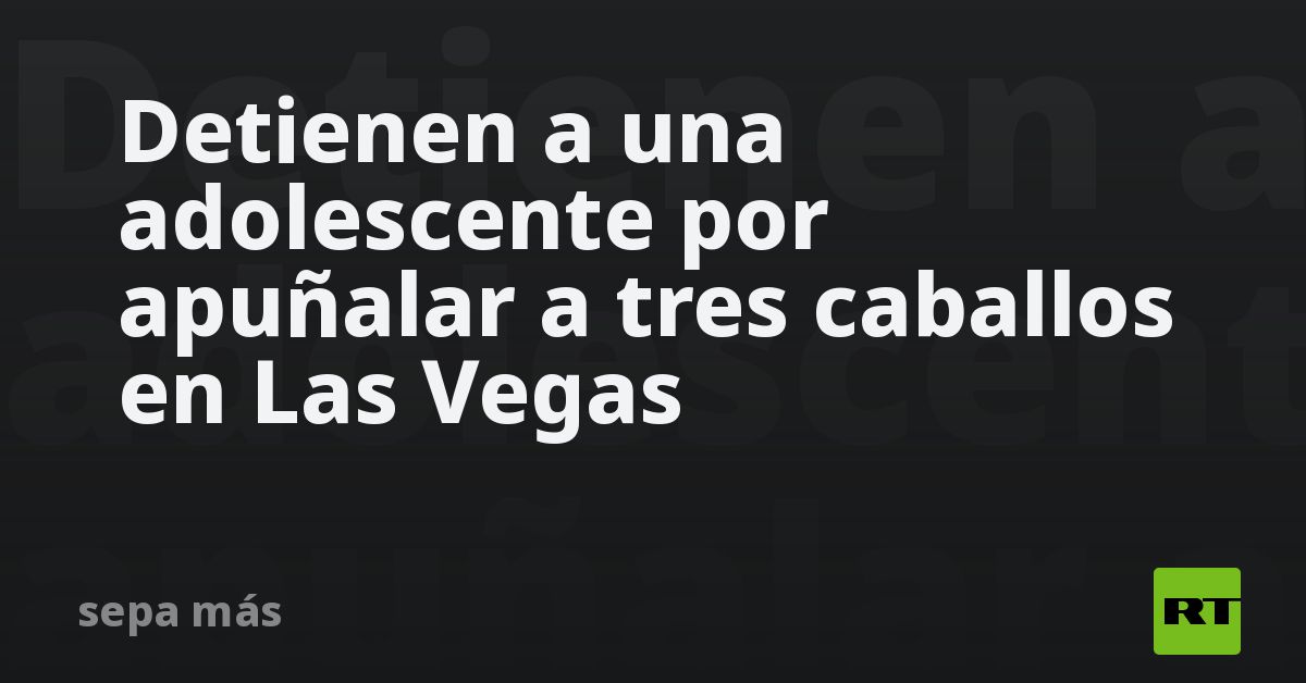 Detienen a una adolescente por apuñalar a tres caballos en Las Vegas