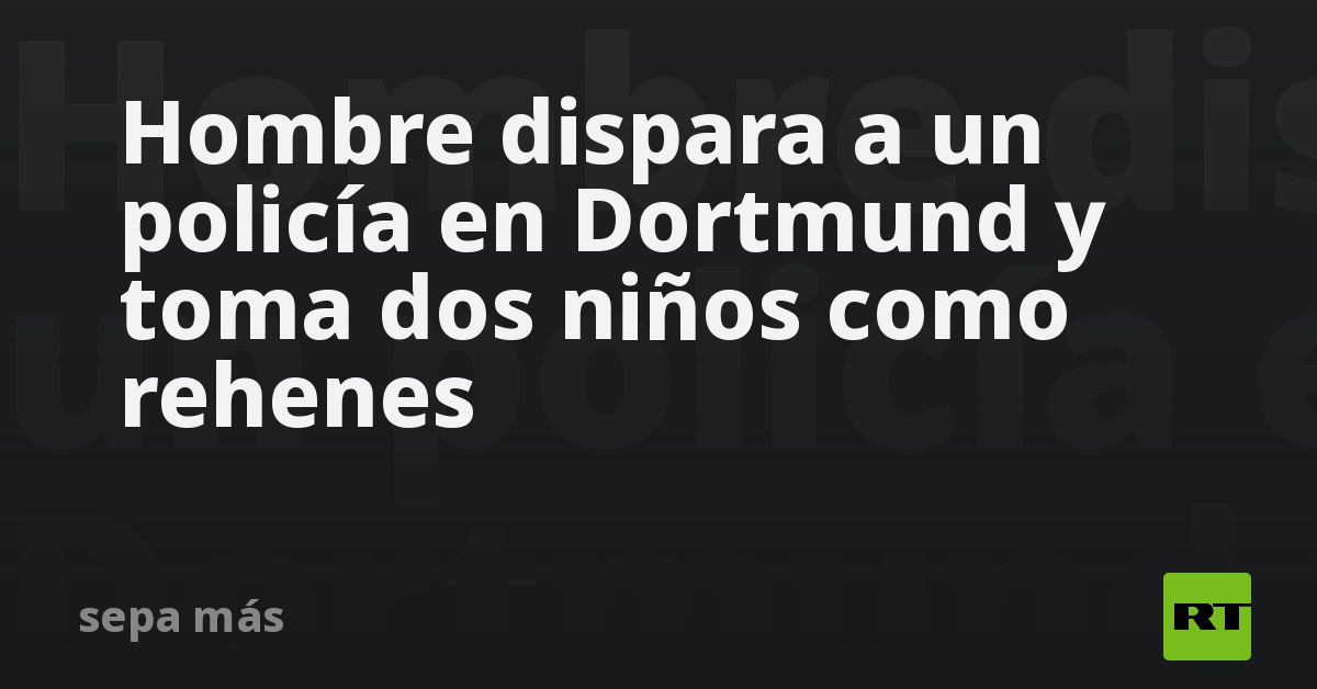 Hombre toma dos niños como rehenes en Alemania