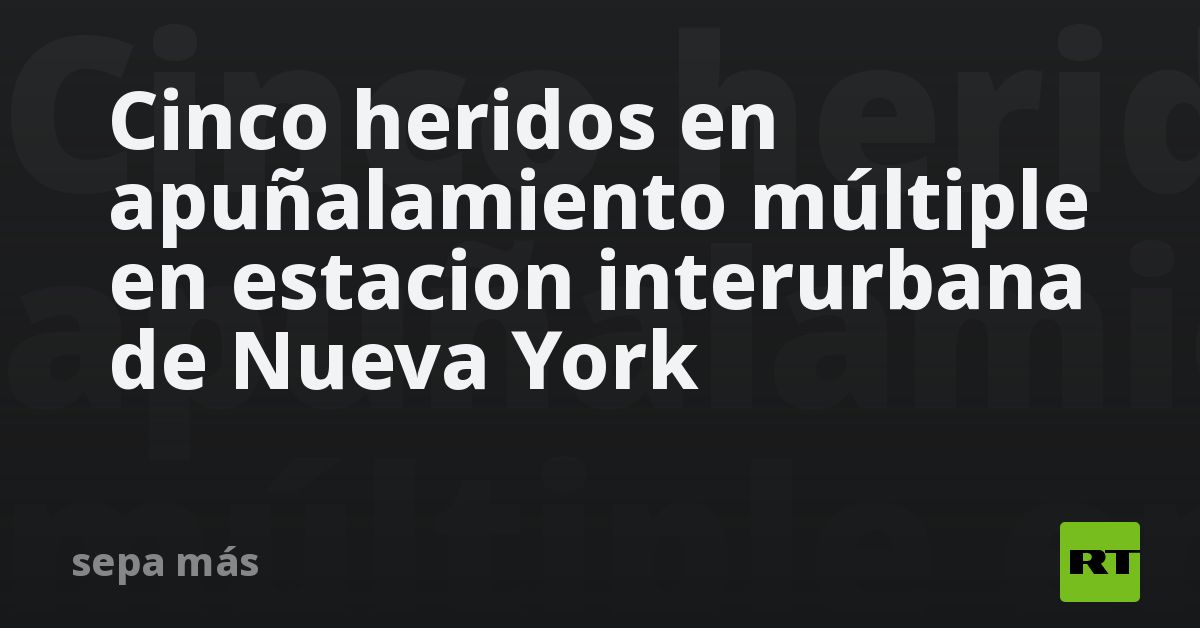 Cinco heridos en apuñalamiento múltiple en estacion interurb