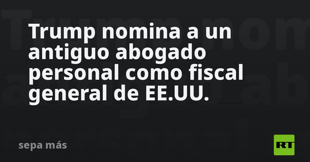 Trump nomina a un antiguo abogado personal como fi