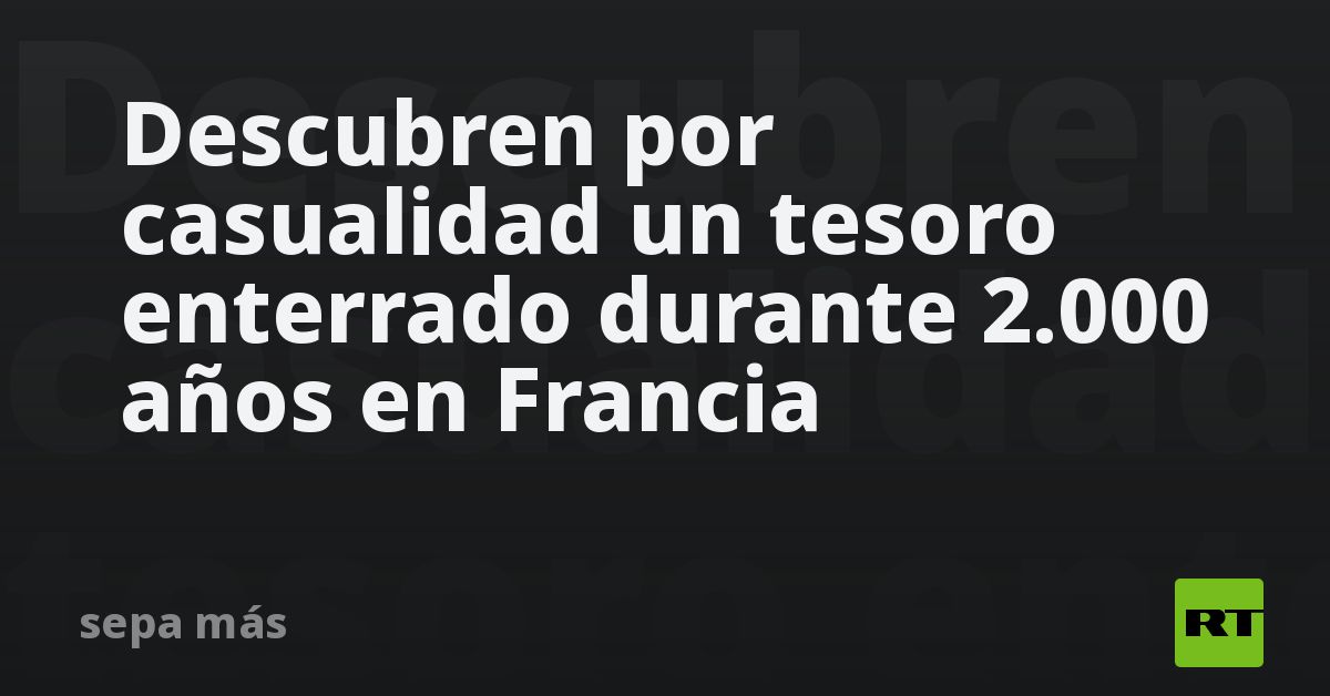 Descubren por casualidad un tesoro enterrado duran