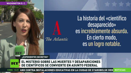 El misterio sobre muertes y desapariciones de científicos en EE.UU. se convierte en asunto federal