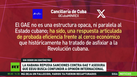 La Habana repudia sanciones contra el GAE y asegura que EE.UU. busca confundir a la opinión internacional