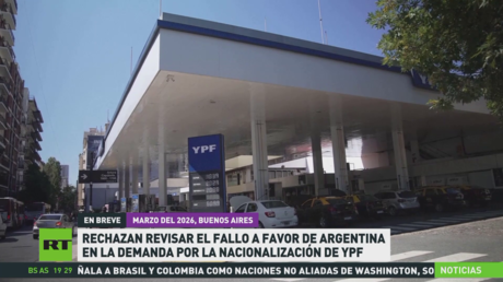 Rechazan revisar el fallo a favor de Argentina en la demanda por la nacionalización de YPF