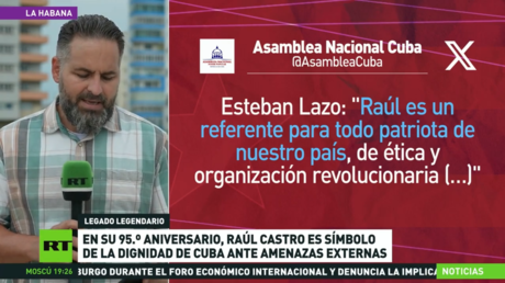 En su 95.º aniversario, Raúl Castro es símbolo de la dignidad de Cuba ante amenazas externas