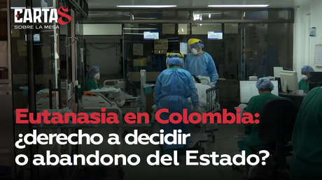 Eutanasia en Colombia: ¿derecho a decidir o abandono del Estado?