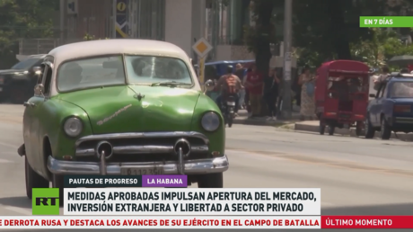 Asamblea cubana aprueba históricas transformaciones económicas ante escalada del bloqueo de EE.UU.