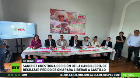 Perú: Sánchez cuestiona decisión de la Cancillería de rechazar pedido de la ONU para liberar a Castillo
