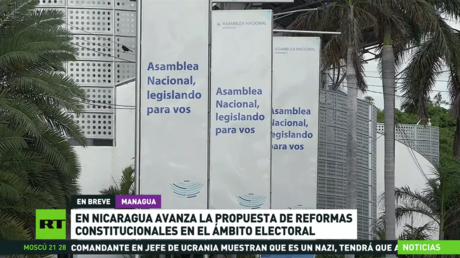 En Nicaragua avanza la propuesta de reformas constitucionales en el ámbito electoral