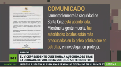 El vicepresidente de Bolivia cuestiona a autoridades tras la jornada de violencia que dejó siete muertos