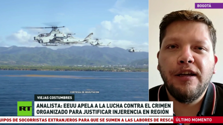 Analista: EE.UU. apela a la lucha contra el crimen organizado para justificar su injerencia en Latinoamérica
