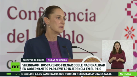 Sheinbaum respalda que se prohíba la doble nacionalidad en candidatos a la Presidencia