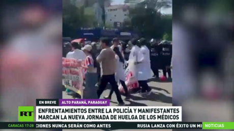 Enfrentamientos entre manifestantes y la Policía marcan la nueva jornada de huelga de los médicos en Paraguay