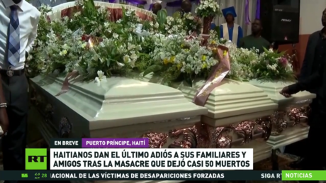 Haitianos dan el último adiós a familiares y amigos tras la masacre que dejó casi 50 muertos