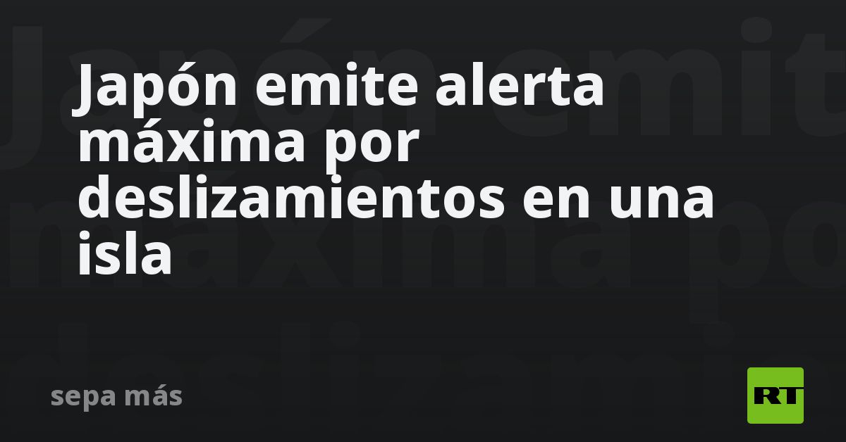 ⚠️ Japón activa alerta máxima por deslizamientos en Yakushima 🇯🇵☁️