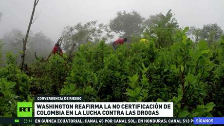 Washington reafirma la no certificación de Colombia en la lucha contra las drogas