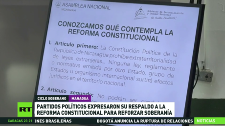 Partidos políticos respaldan la reforma constitucional para reforzar soberanía en Nicaragua