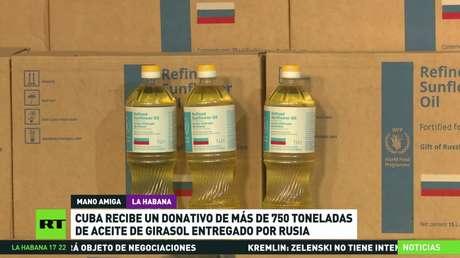 Cuba recibe de Rusia un donativo de más de 750 toneladas de aceite de girasol