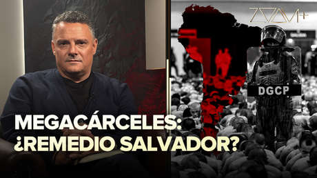 Megacárceles: ¿remedio salvador?