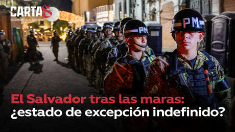 El Salvador tras las maras: ¿estado de excepción indefinido?