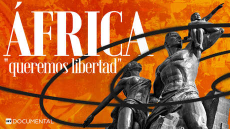 África: "Queremos libertad"