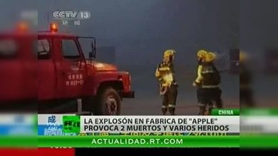 Dos personas mueren en China tras una explosión en una planta productora de iPads