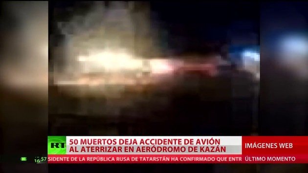 Confirmados los primeros datos sobre el siniestro aéreo en Kazán