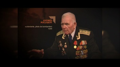 "TESTIGOS DE LA GUERRA". Andréi Poliakov : Subteniente, piloto de bombardero. Rusia