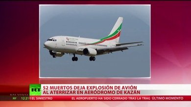 "No se debe descartar la posibilidad de sabotaje en el accidente aéreo de Kazán"