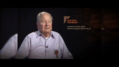 "TESTIGOS DE LA GUERRA". Milton Dierker : Marinero Primera clase Marina de Guerra de los EE.UU.