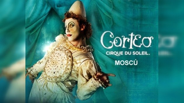 Sonrisas y lágrimas provocadas por el Cirque du Soleil en Moscú