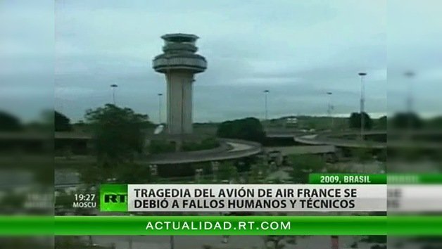 Errores humanos y técnicos causaron el accidente del avión de Air France en 2009