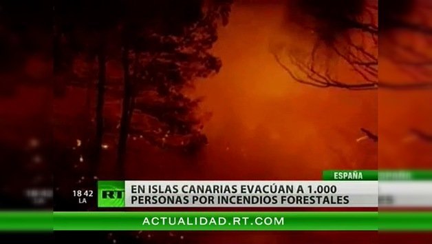 En las Canarias evacúan a 1.000 personas por incendios forestales