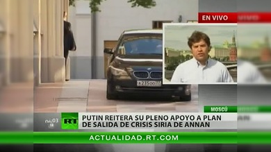 Putin: Rusia hará todo lo posible para respaldar los esfuerzos de Annan en Siria