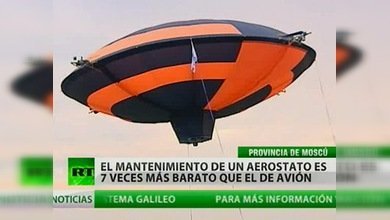 Globos aerostáticos para garantizar la seguridad en Rusia