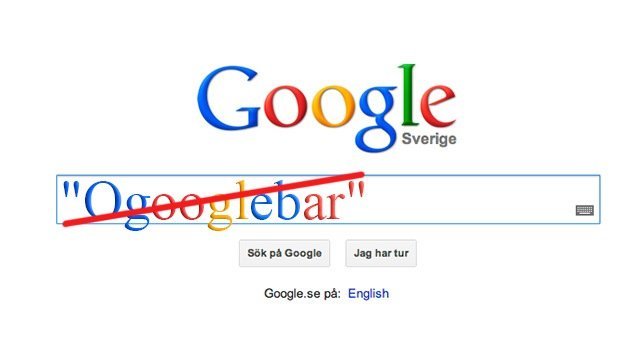 A Google no le gusta la palabra sueca 'ingoogleable'