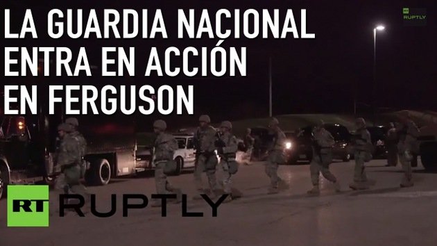 Soldados de la Guardia Nacional entran en acción en Ferguson