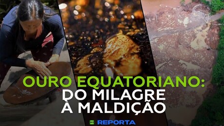 Ouro equatoriano: do milagre à maldição - RT Reporta