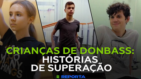 Crianças de Donbass: histórias de superação - RT Reporta