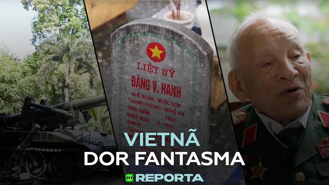 Vietnã: dor fantasma - RT Reporta