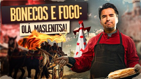 Bonecos e fogo: Olá, Maslenitsa! - La Lista de Erick