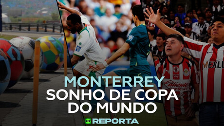 Monterrey: Sonho de Copa do mundo — RT Reporta