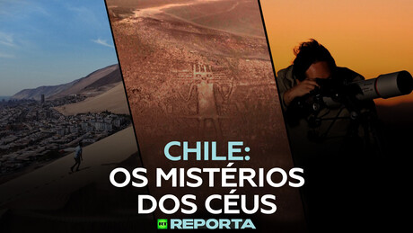 Chile: Os mistérios dos céus — RT Reporta