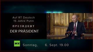Heute um 19.00 Uhr - RT Deutsch präsentiert zum letzten Mal die  Putin-Doku "Der Präsident"
