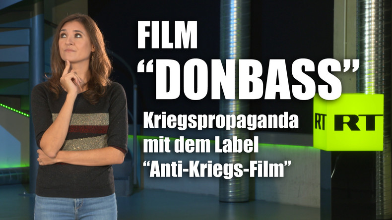 "Donbass": EU unterstützt Kriegspropaganda und verkauft es als "Anti-Kriegs-Film"