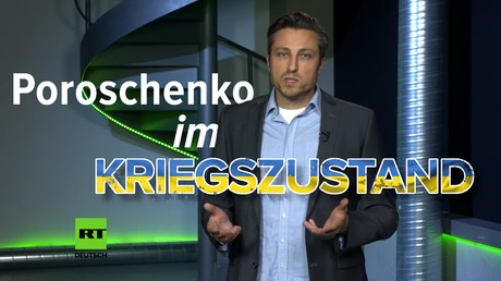 Poroschenko im Kriegszustand – Wohin führt er die Ukraine?