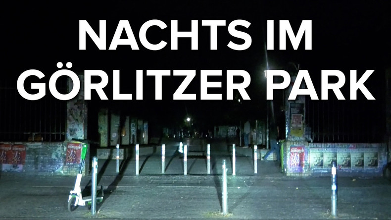 Nachts im Görlitzer Park: Unterwegs in der wohl größten Drogenverkaufsfläche Europas (Video)