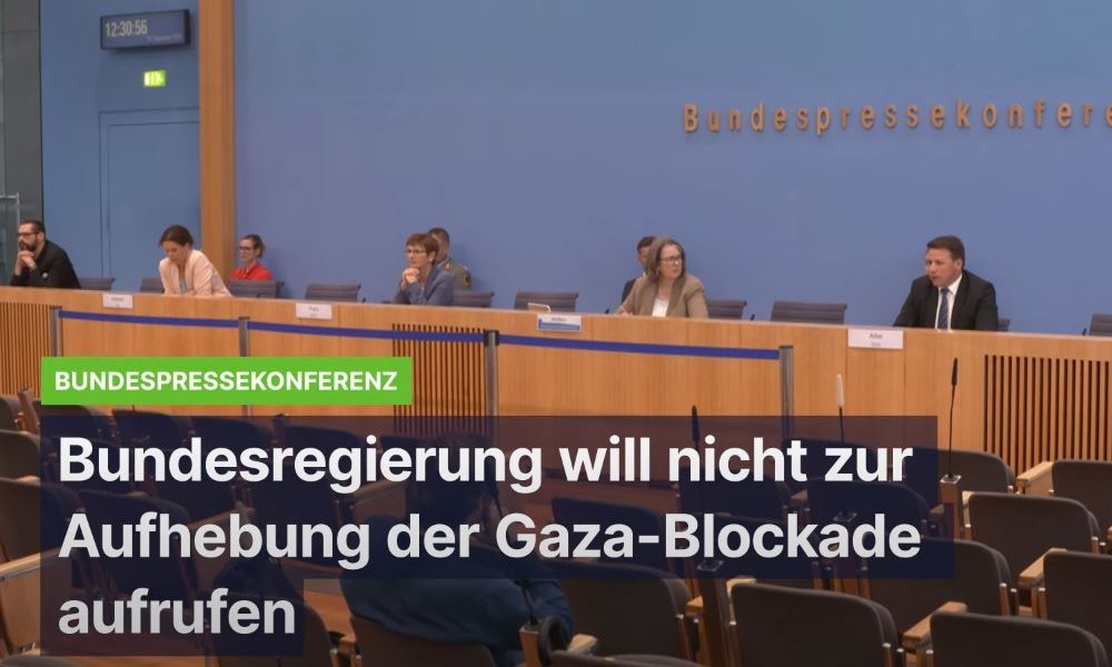Bundesregierung nicht gewillt, zur Aufhebung der Blockade gegen Gaza aufzurufen