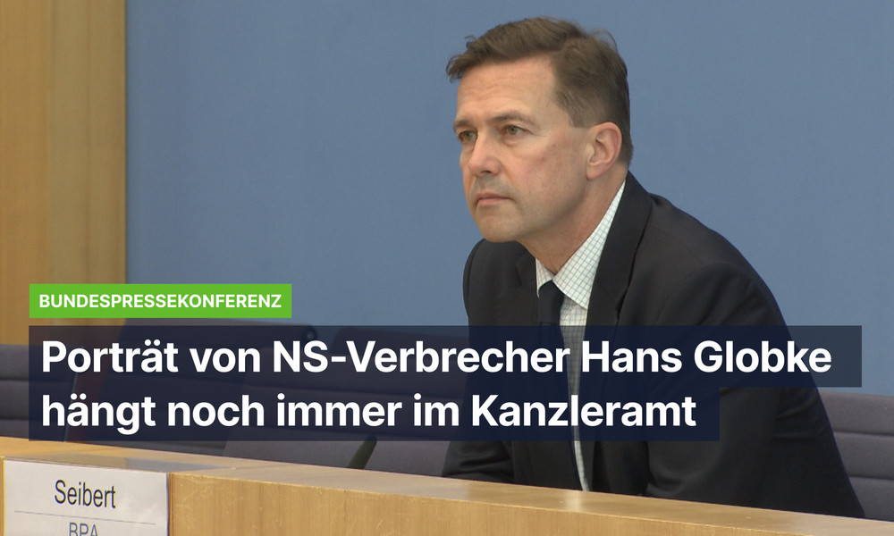 Regierungssprecher bestätigt: Noch immer hängt Porträt von NS-Verbrecher Hans Globke im Kanzleramt